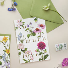 Load image into Gallery viewer, Bountiful Blooms - So much Love - Card