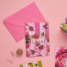 Load image into Gallery viewer, Floral Riot - Beautiful Friend - Card